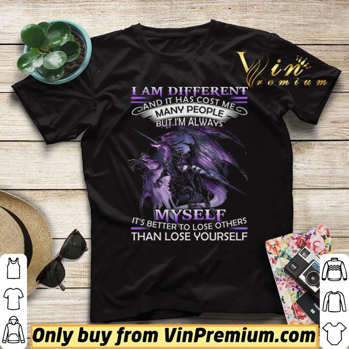 Dragon I Am Different And It Has Cost Me Many People But I m Always Myself shirt sweater 4 - Dragon I Am Different And It Has Cost Me Many People But I'm Always Myself shirt sweater
