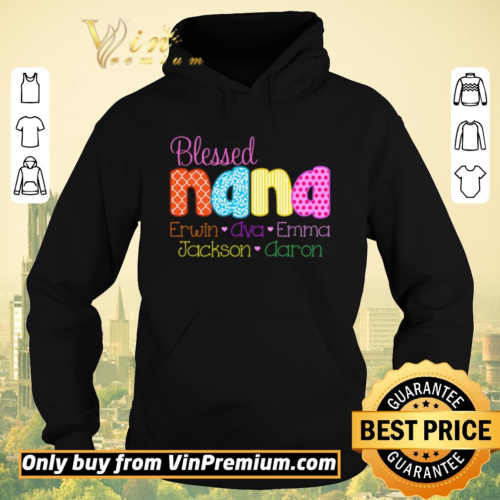 Funny Blessed Nana Erwin Ava Emma Jackson Aaron shirt sweater 4 - Funny Blessed Nana Erwin Ava Emma Jackson Aaron shirt sweater
