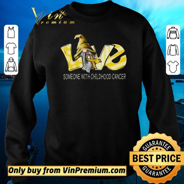 Funny Gnomes Love Someone With Childhood Cancer Awareness shirt sweater
