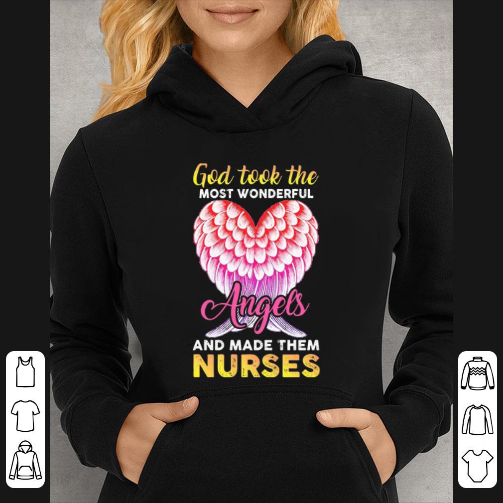 God Took The Most Wonderful Angels And Made Them Nurses Shirt 4 - God Took The Most Wonderful Angels And Made Them Nurses Shirt