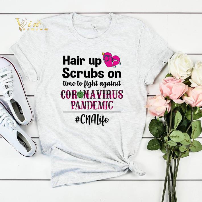 Hair up scrubs on time to fight agains coronavirus pandemic shirt sweater 4 - Hair up scrubs on time to fight agains coronavirus pandemic shirt sweater