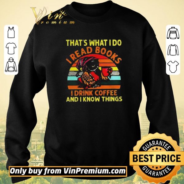 Hot Owl thats what I do I read books I drink coffee and I know things vintage shirt sweater