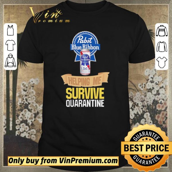Hot Pabst Blue Ribbon helping me survive quarantine shirt sweater
