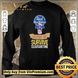 Hot Pabst Blue Ribbon helping me survive quarantine shirt sweater 2