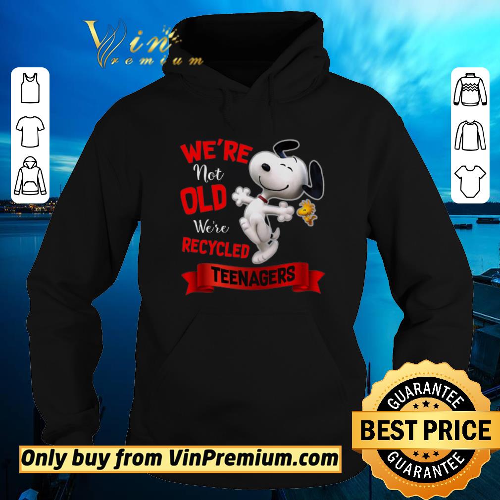 Hot Snoopy We're Not Old We're Recycled Teenagers shirt sweater Hot Snoopy We re Not Old We re Recycled Teenagers shirt sweater 4 - Hot Snoopy We're Not Old We're Recycled Teenagers shirt sweater