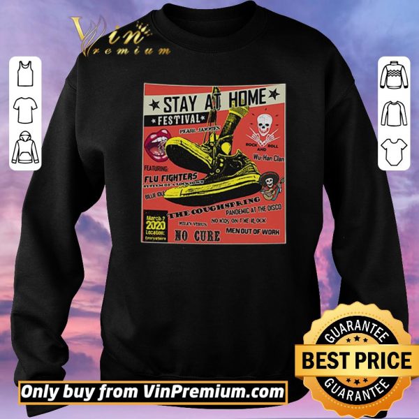 Hot Stay at home festival the Coughspring no cure shirt sweater