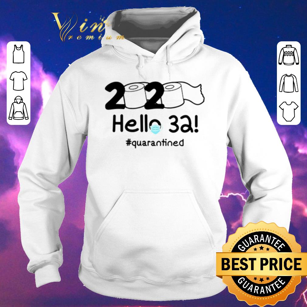 Hot Toilet paper 2020 hello 32 #quarantined shirt sweater Hot Toilet paper 2020 hello 32 quarantined shirt sweater 4 - Hot Toilet paper 2020 hello 32 #quarantined shirt sweater
