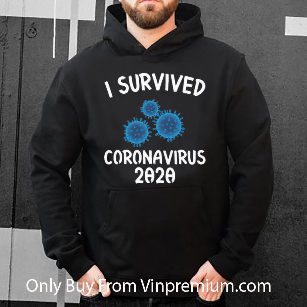 I Survived Coronavirus 2020 Shirt 4 - I Survived Coronavirus 2020 Shirt