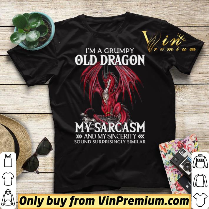 I a A Grumpy Old Dragon My Sarcasm And My Sincerity Sound Surrprisingly Similar shirt sweater 4 - I'a A Grumpy Old Dragon My Sarcasm And My Sincerity Sound Surrprisingly Similar shirt sweater