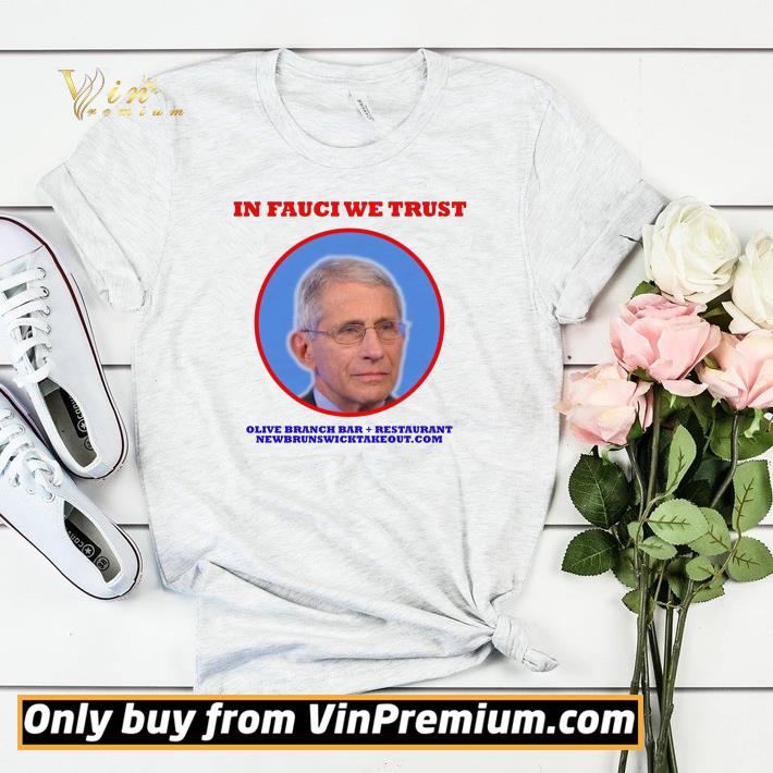 In Dr Fauci We Trust Olive Branch Bar Restaurant Newbrunswicktakeout com shirt sweater 4 - In Dr. Fauci We Trust Olive Branch Bar Restaurant Newbrunswicktakeout com shirt sweater
