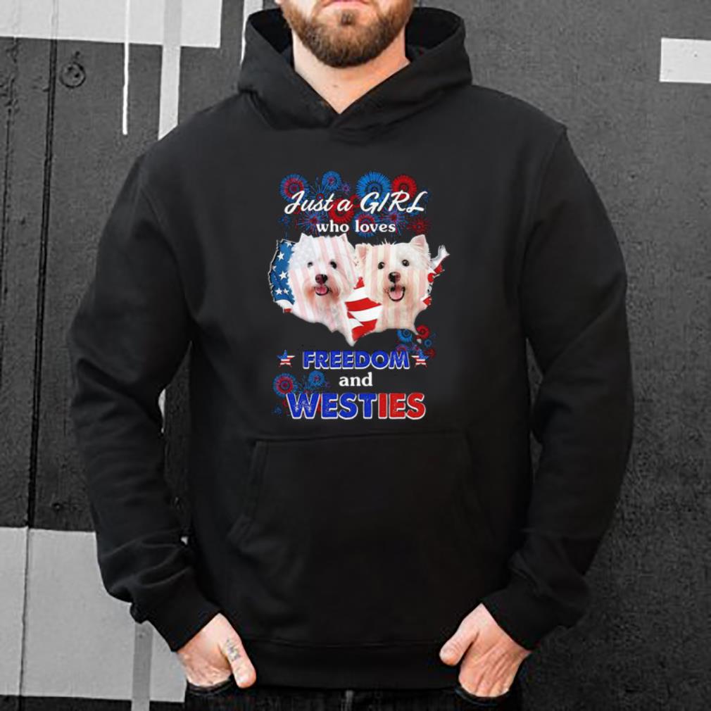 Just A Girl Who Loves Freedom And Westies American Flag Shirt 4 - Just A Girl Who Loves Freedom And Westies American Flag Shirt