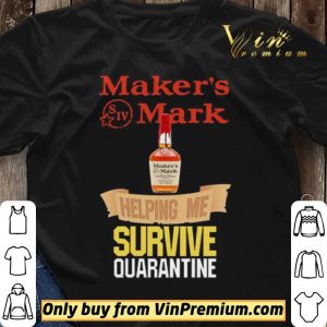 Maker’s Mark helping me survive quarantine shirt sweater 2