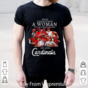 Never Underestimate A Woman Who Understands Baseball And Loves Cardinals Shirt