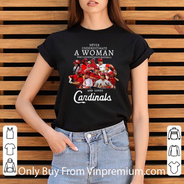 Never Underestimate A Woman Who Understands Baseball And Loves Cardinals Shirt
