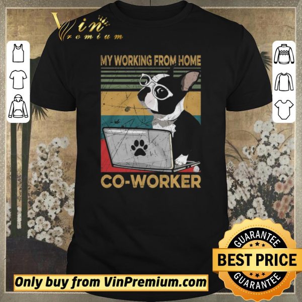 Official Boston Terrier My Working From Home Co Worker Vintage shirt sweater