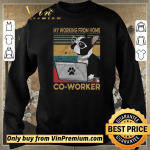 Official Boston Terrier My Working From Home Co Worker Vintage shirt sweater 2