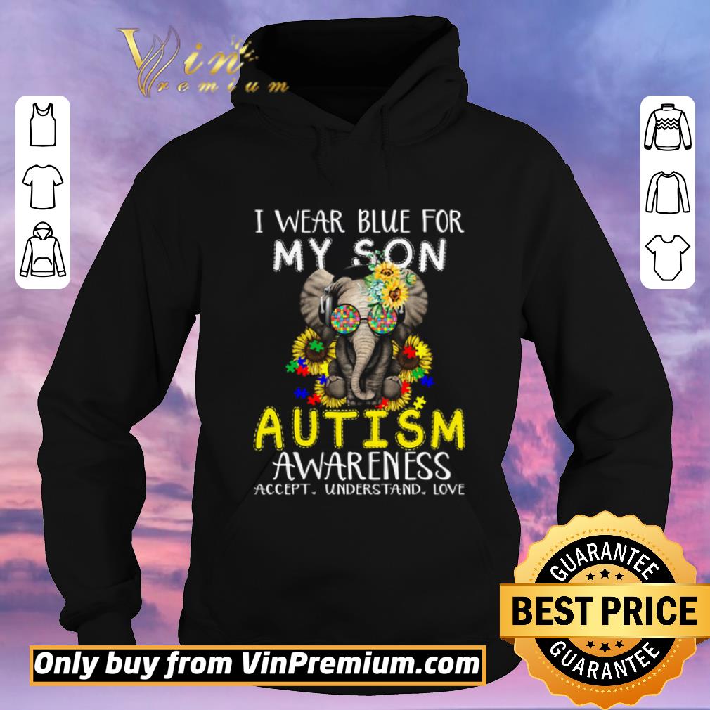 Premium Elephant Flowwers I Wear Blue For My Son Autism Awareness Accept Understand Love shirt sweater 4 - Premium Elephant Flowwers I Wear Blue For My Son Autism Awareness Accept Understand Love shirt sweater
