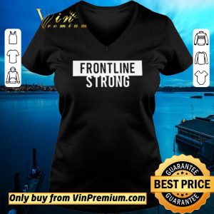 Premium Frontline Strong shirt sweater 1