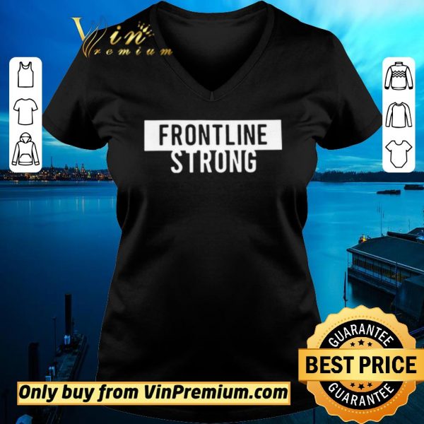 Premium Frontline Strong shirt sweater