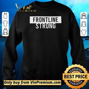 Premium Frontline Strong shirt sweater 2