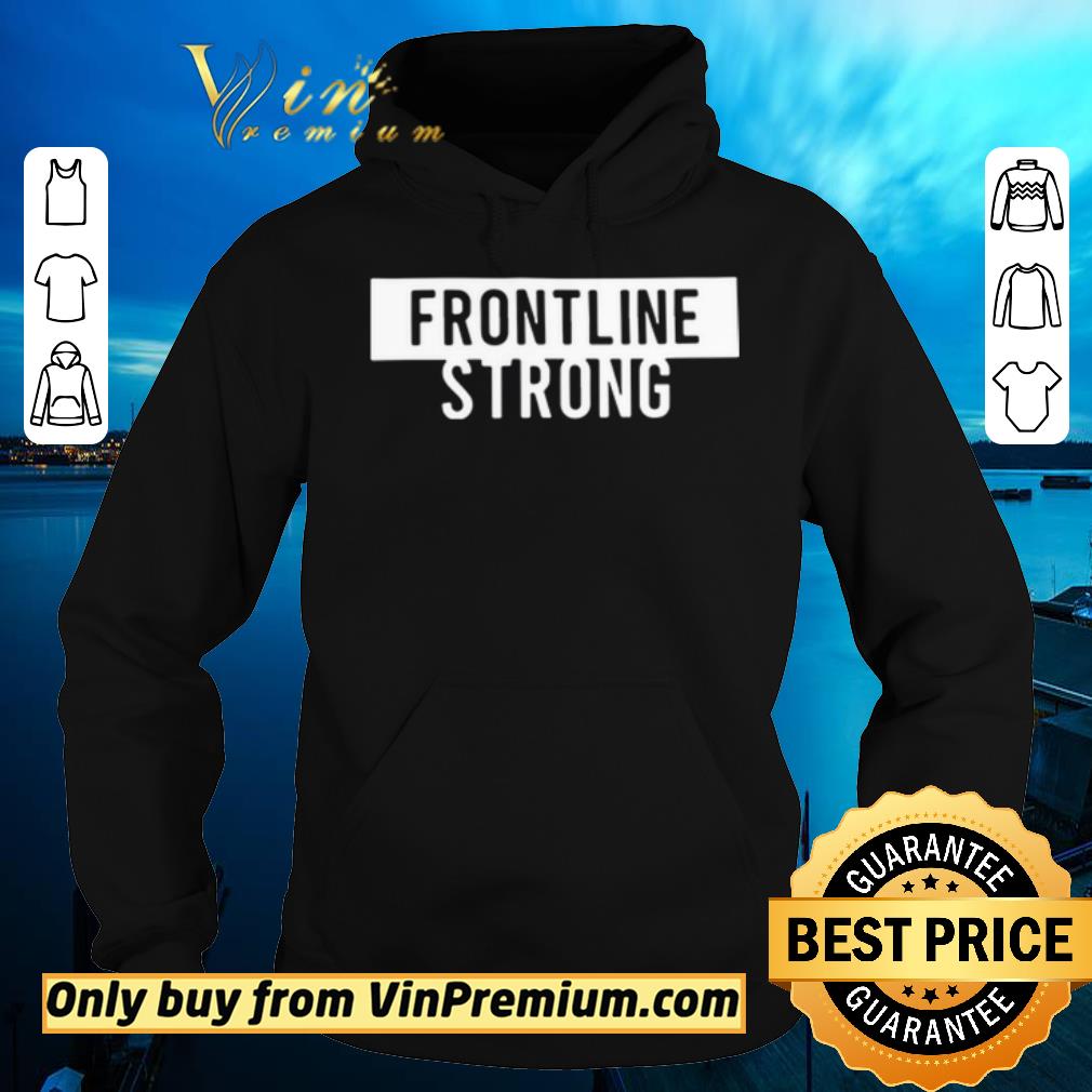 Premium Frontline Strong shirt sweater 4 - Premium Frontline Strong shirt sweater
