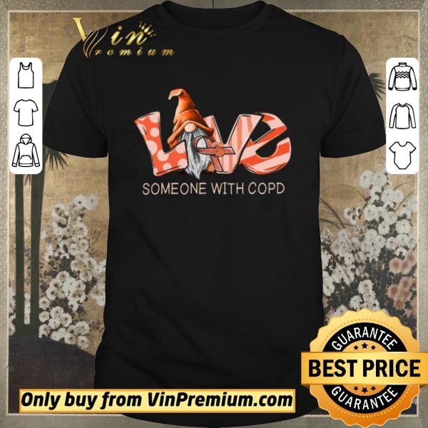 Premium Gnomes Love Someone With Copd Awareness shirt sweater
