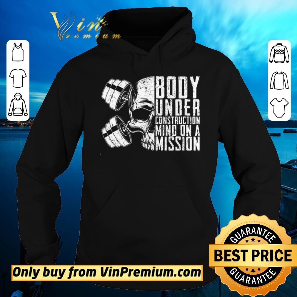 Premium Skull Boby Under Construction Mind On A Mision shirt sweater 4 - Premium Skull Boby Under Construction Mind On A Mision shirt sweater