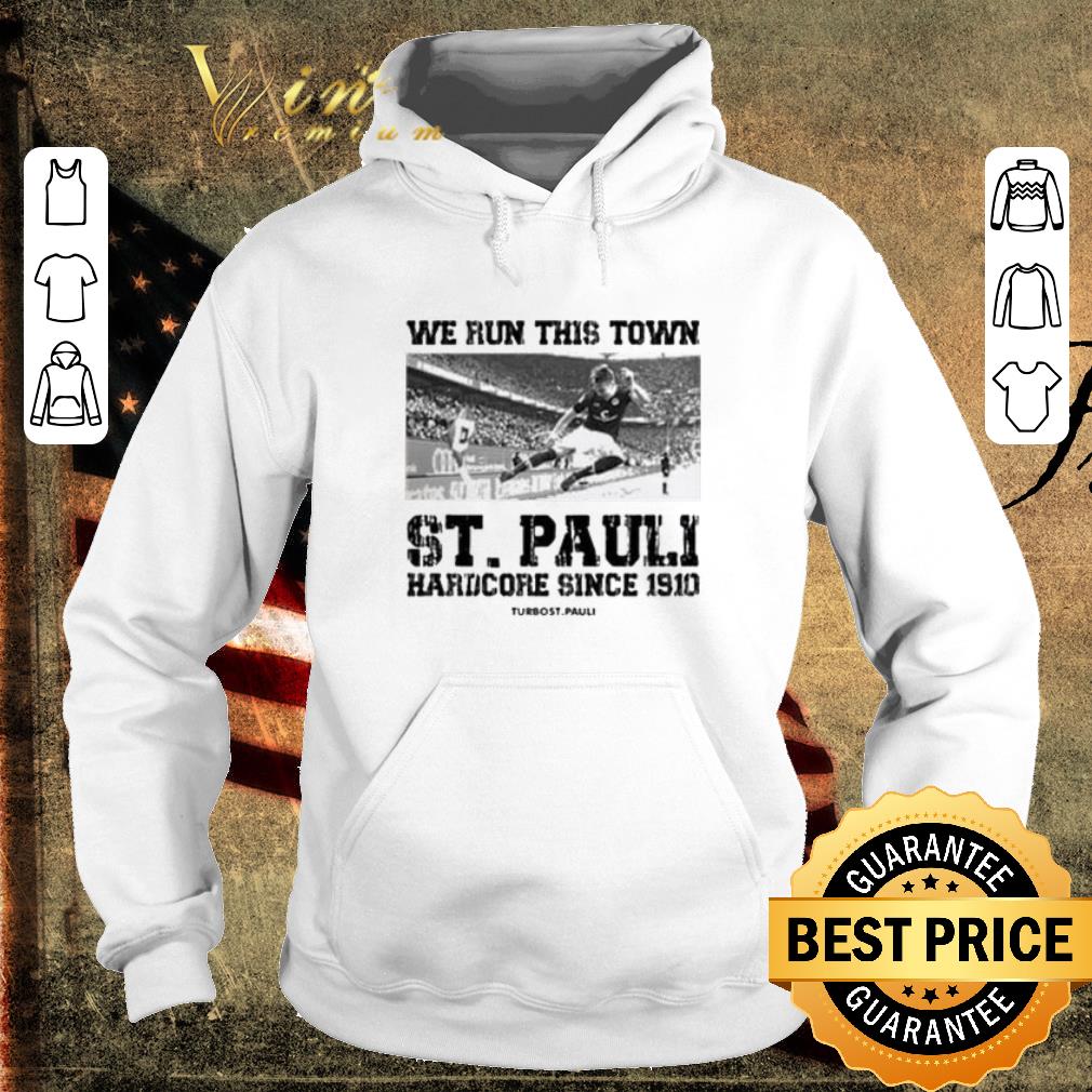 Premium We run this town St. Pauli hardcore since 1910 Turbo St.Paul shirt Premium We run this town St Pauli hardcore since 1910 Turbo St Paul shirt 4 4 - Premium We run this town St. Pauli hardcore since 1910 Turbo St.Paul shirt