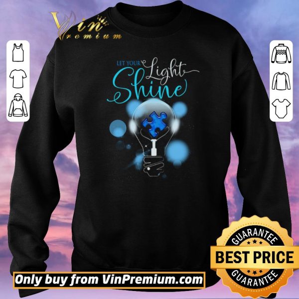 Pretty Autism Let Your Light Shine shirt sweater