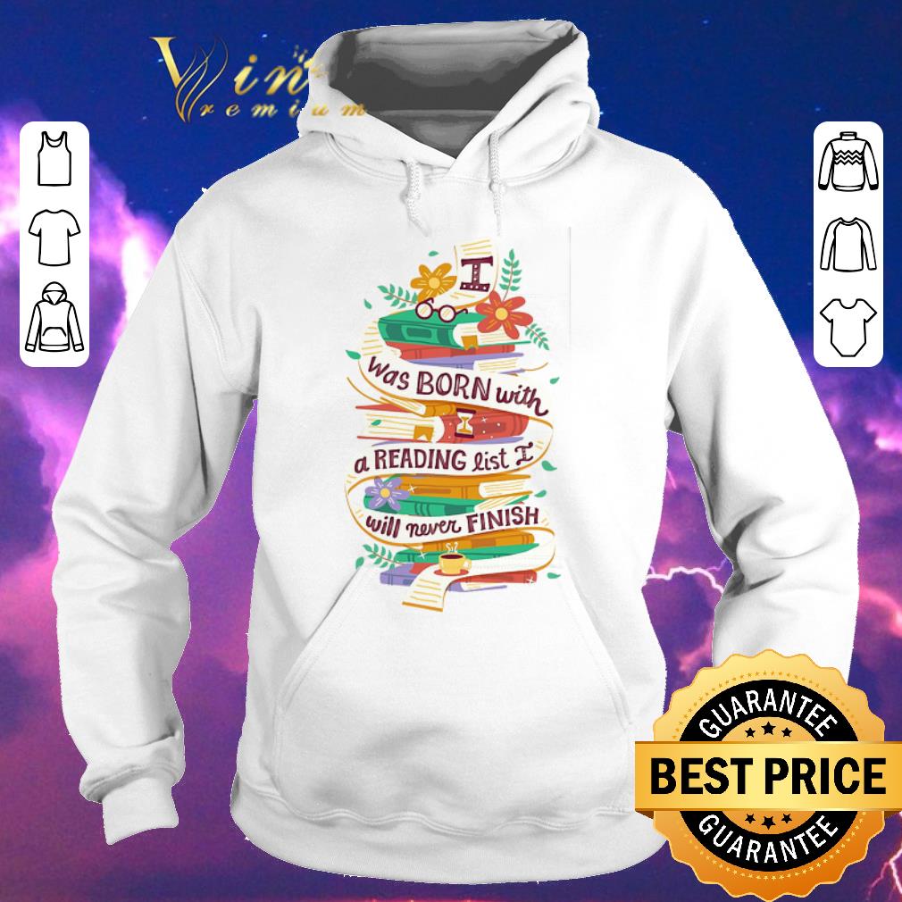 Pretty Books I Was Born With A Reading List I Will Never Finish shirt sweater 4 - Pretty Books I Was Born With A Reading List I Will Never Finish shirt sweater