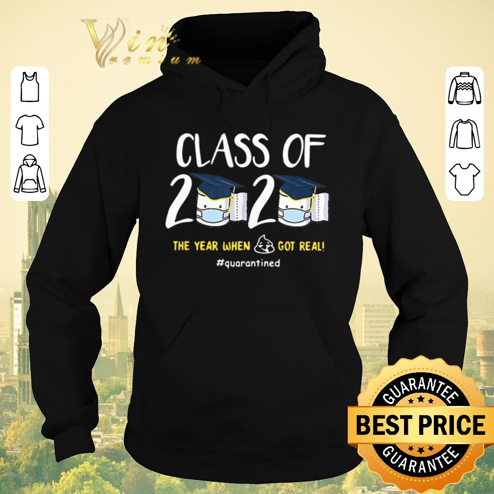 Pretty Class of 2020 The year when shit got real Quarantined shirt sweater Pretty Class of 2020 The year when shit got real Quarantined shirt sweater 4 - Pretty Class of 2020 The year when shit got real Quarantined shirt sweater