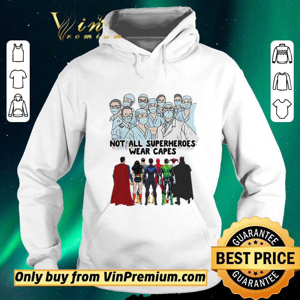 Pretty Covid 19 Not all superheroes wear capes Doctor Nurse shirt sweater 4 - Pretty Covid 19 Not all superheroes wear capes Doctor Nurse shirt sweater