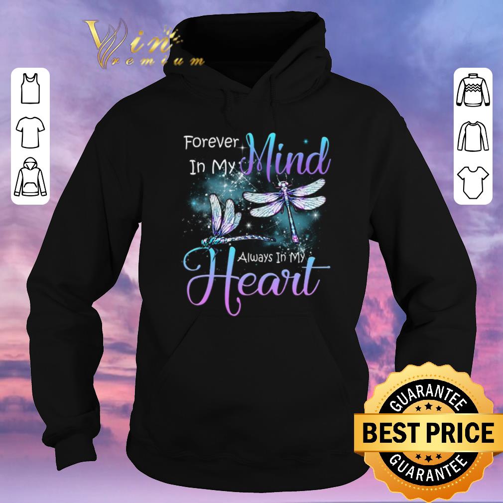 Pretty Dragonfly Forever In My Mind Always In My Heart shirt sweater 4 - Pretty Dragonfly Forever In My Mind Always In My Heart shirt sweater
