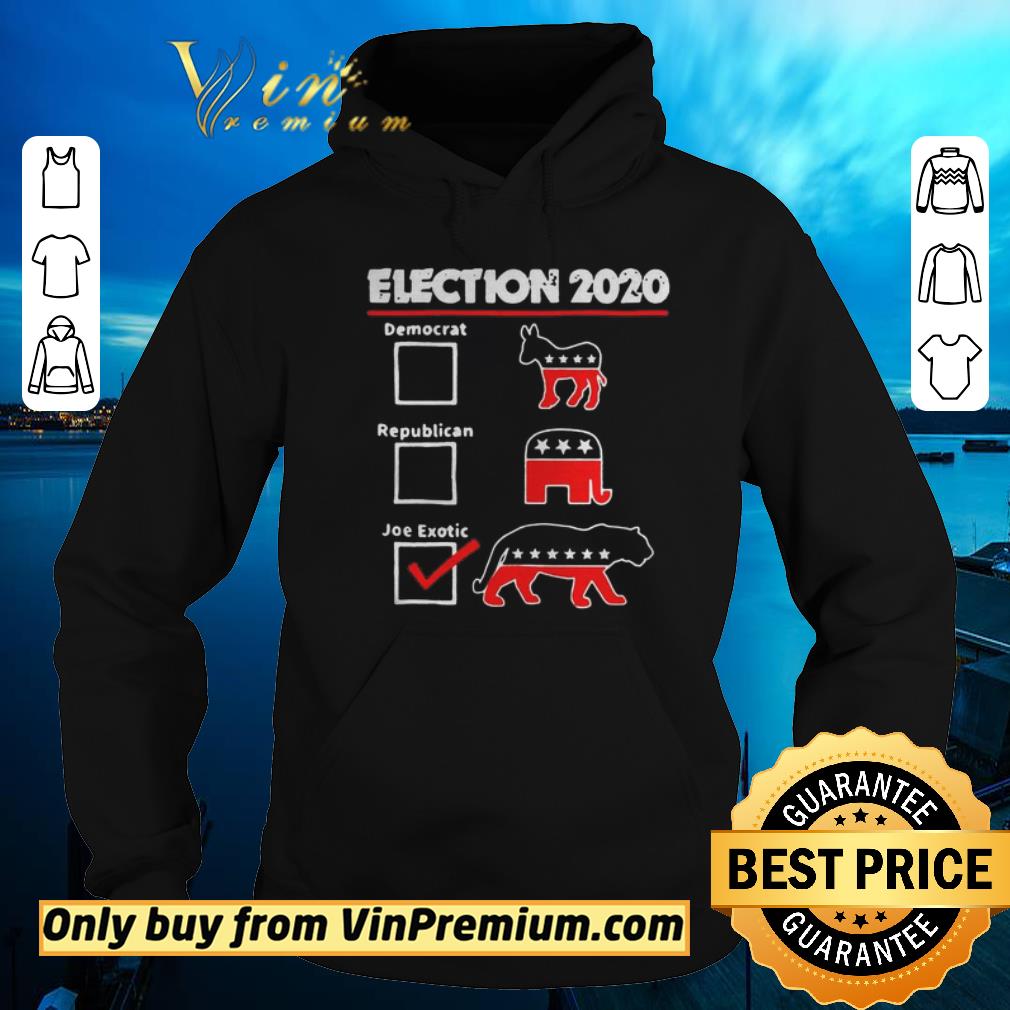 Pretty Election 2020 democrat republican Joe Exotic shirt sweater 4 - Pretty Election 2020 democrat republican Joe Exotic shirt sweater