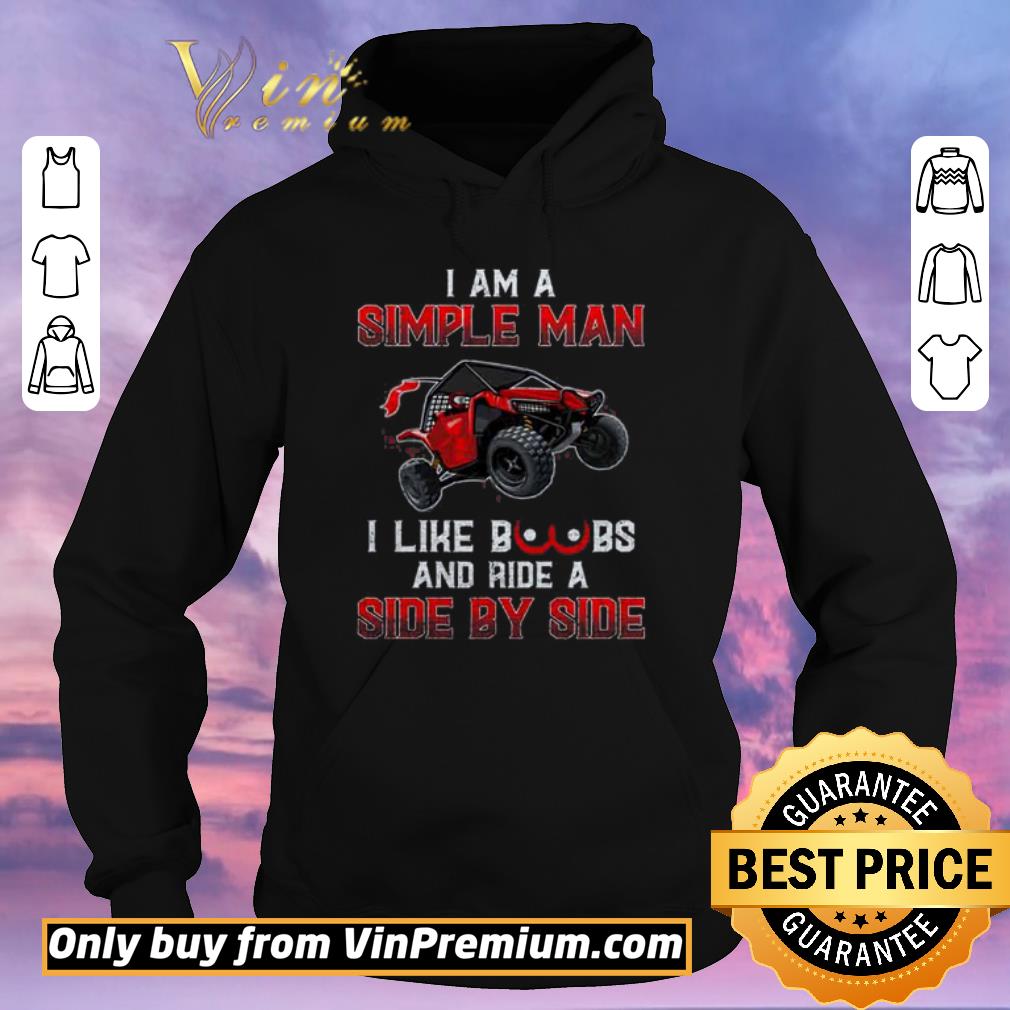 Pretty I Am A Simple Man I Like Boobs And Ride A Side By Side shirt sweater Pretty I Am A Simple Man I Like Boobs And Ride A Side By Side shirt sweater 4 - Pretty I Am A Simple Man I Like Boobs And Ride A Side By Side shirt sweater
