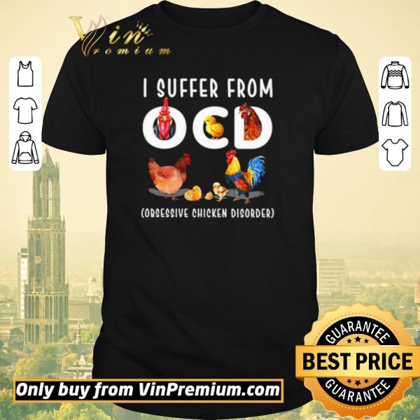 Pretty I suffer from OCD obsessive chicken disorder shirt sweater