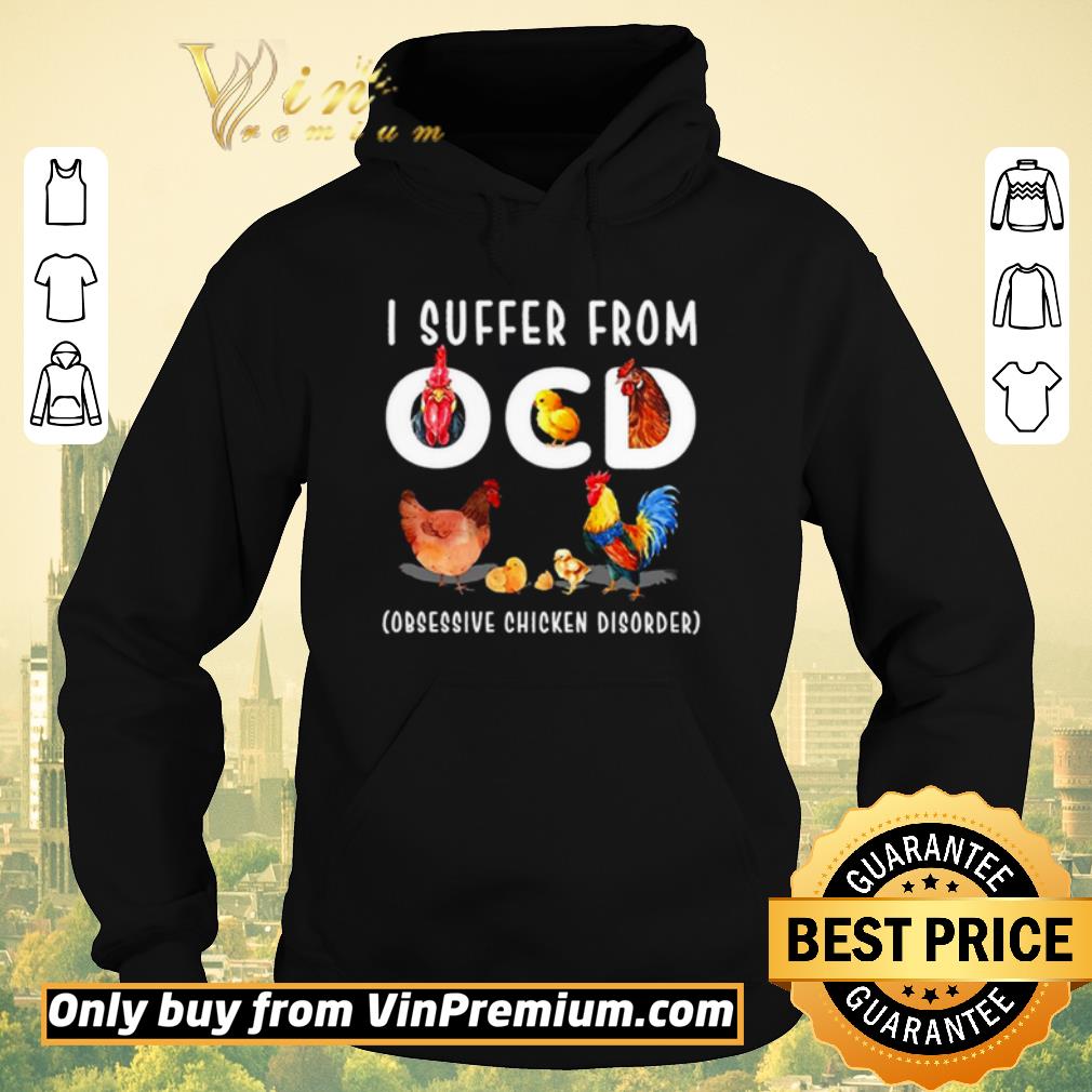 Pretty I suffer from OCD obsessive chicken disorder shirt sweater 4 - Pretty I suffer from OCD obsessive chicken disorder shirt sweater