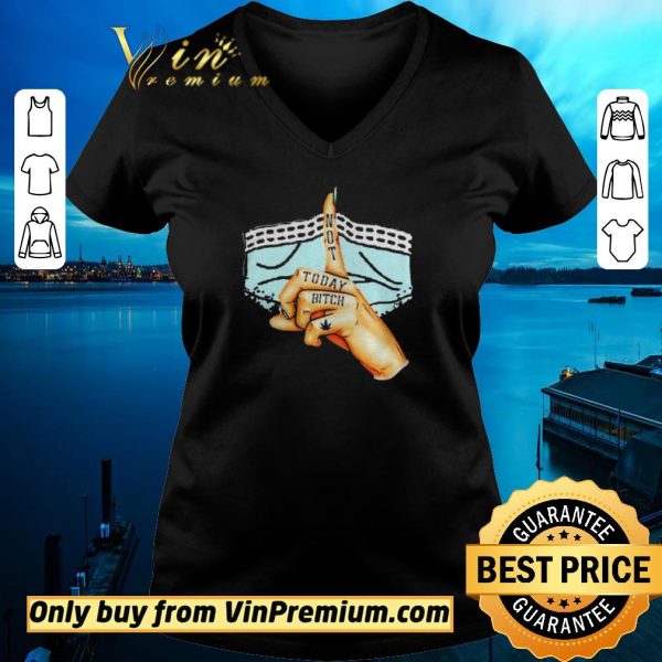 Pretty Lip weed with face mask not to day bitch covid19 shirt sweater