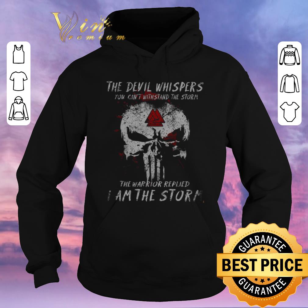 Pretty Skull The Devil Whispers You Can't With Stand The Storm The Warrior Replied shirt sweater Pretty Skull The Devil Whispers You Can t With Stand The Storm The Warrior Replied shirt sweater 4 - Pretty Skull The Devil Whispers You Can't With Stand The Storm The Warrior Replied shirt sweater