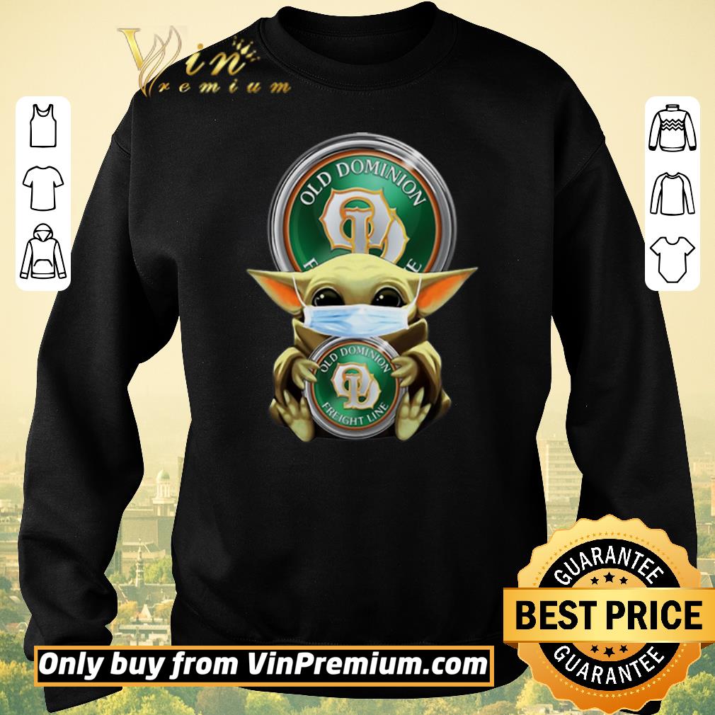 Pretty Star Wars Baby Yoda Mask Hug Old Dominion Freight Line Covid-19 shirt sweater Pretty Star Wars Baby Yoda Mask Hug Old Dominion Freight Line Covid-19 shirt sweater