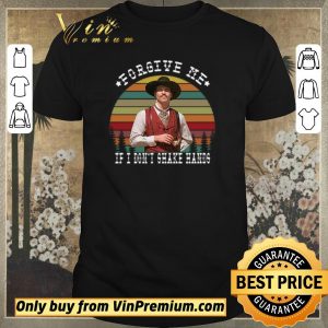 Pretty Tombstone Forgive me If I don’t Shake Hands vintage shirt sweater