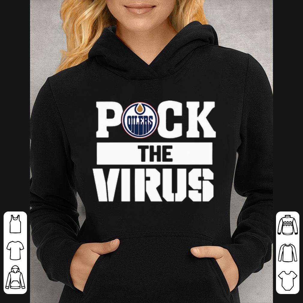 Puck The Virus Edmonton Oilers Shirt 4 - Puck The Virus Edmonton Oilers Shirt