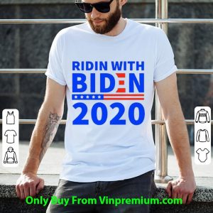 Ridin With Biden 2020 Shirt 1