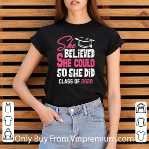 She Believed She Could So She Did Class Of 2020 Shirt 2