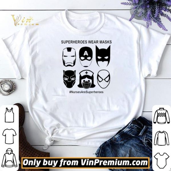 Superheroes wear masks nurses are superheroes shirt sweater
