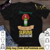 Ciroc Ultra Premium Vodka helping me survive quarantine Coronavirus shirt sweater