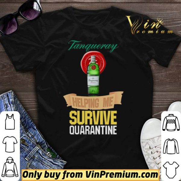 Tanqueray helping me survive quarantine shirt sweater