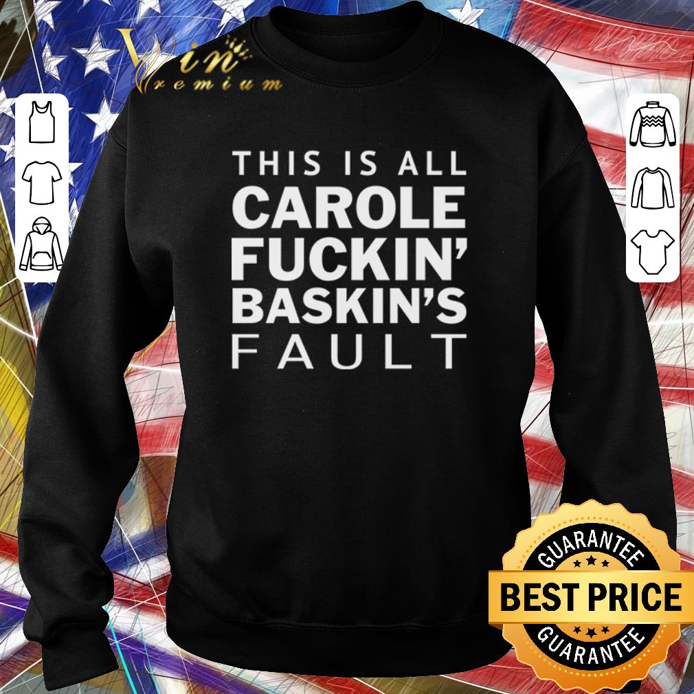 Top Carole Baskin This is all Carole fuckin’ Baskin’s fault shirt Top Carole Baskin This is all Carole fuckin Baskin s fault shirt 4 - Top Carole Baskin This is all Carole fuckin’ Baskin’s fault shirt