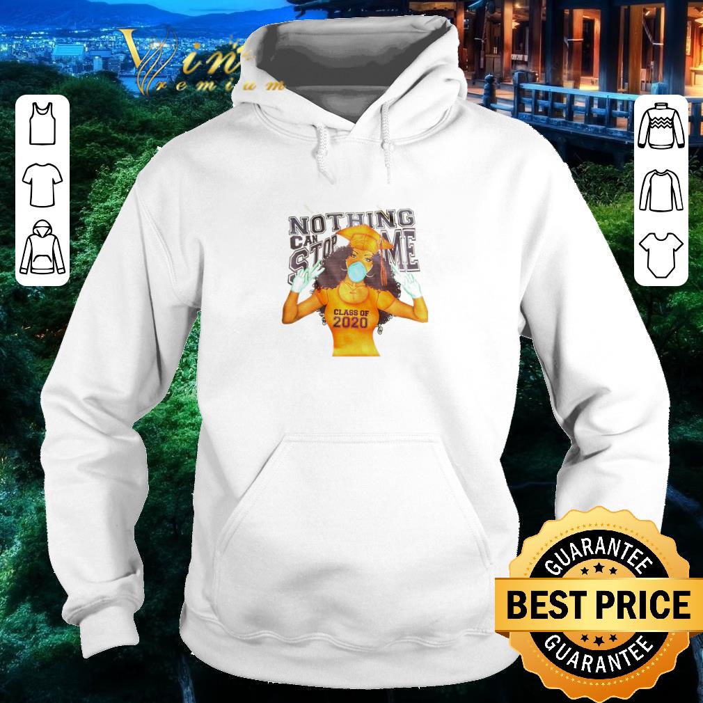 Top Nice Black girl graduate nothing can stop me class of 2020 Coronavirus shirt Top Nice Black girl graduate nothing can stop me class of 2020 Coronavirus shirt 4 - Top Nice Black girl graduate nothing can stop me class of 2020 Coronavirus shirt