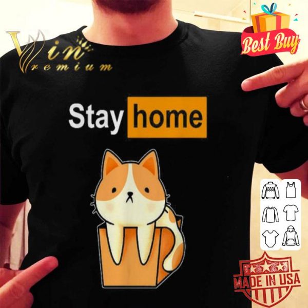 Cat Stay home Pornhub logo shirt